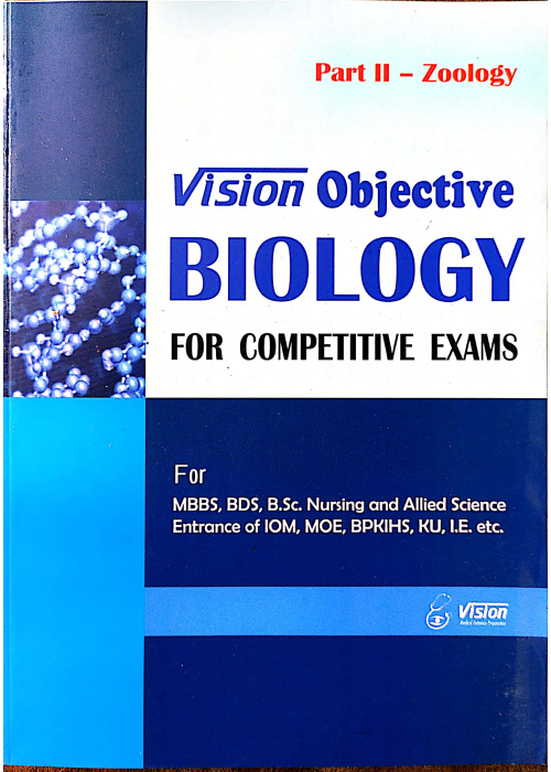 Vision Objective Biology for Competitive Exam(Part -II Zoology)